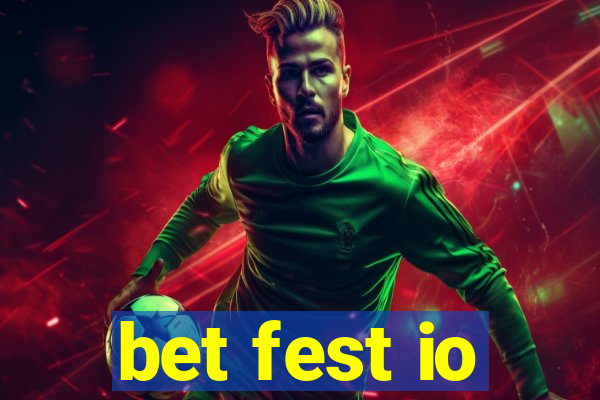 bet fest io