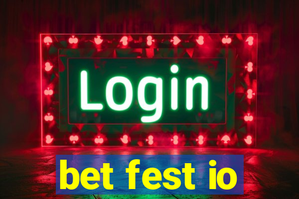 bet fest io