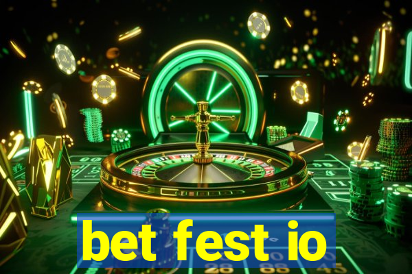 bet fest io