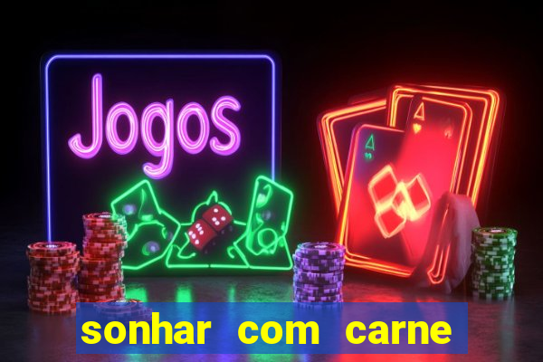 sonhar com carne de porco