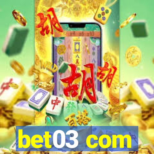 bet03 com