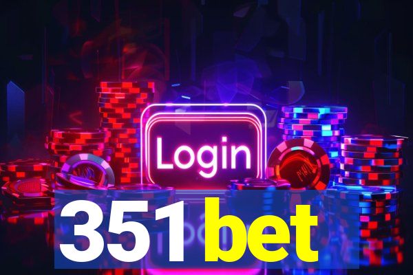 351 bet