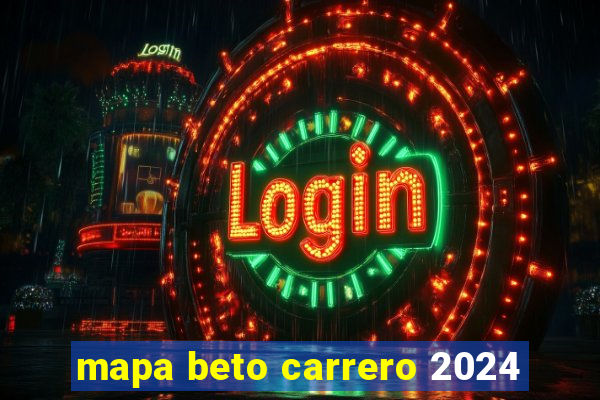 mapa beto carrero 2024