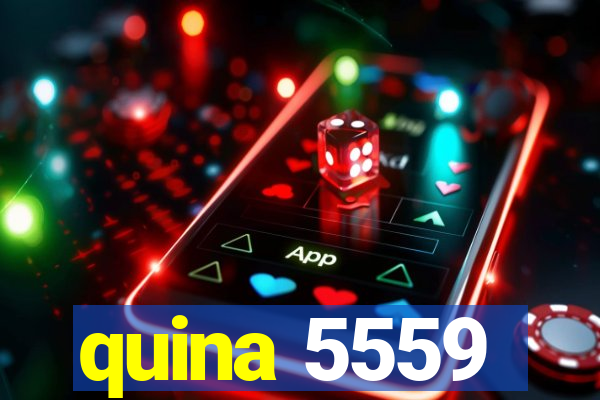 quina 5559