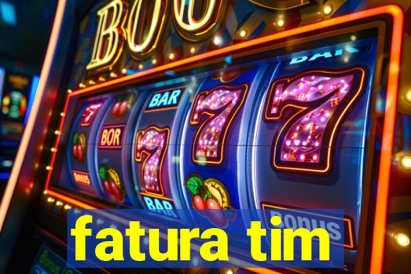 fatura tim