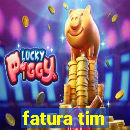 fatura tim