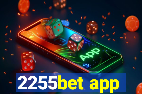 2255bet app