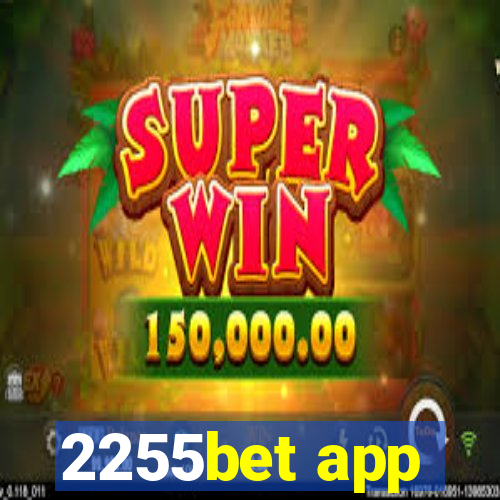 2255bet app