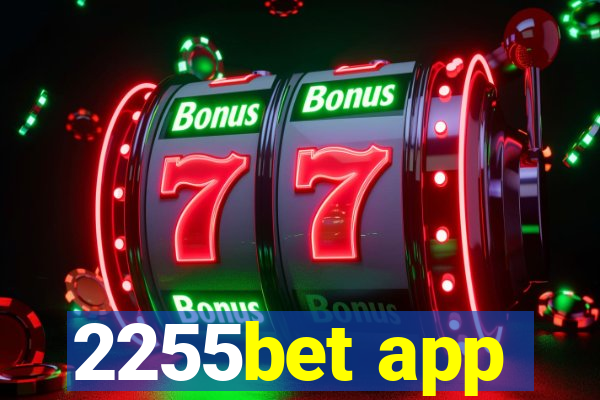 2255bet app