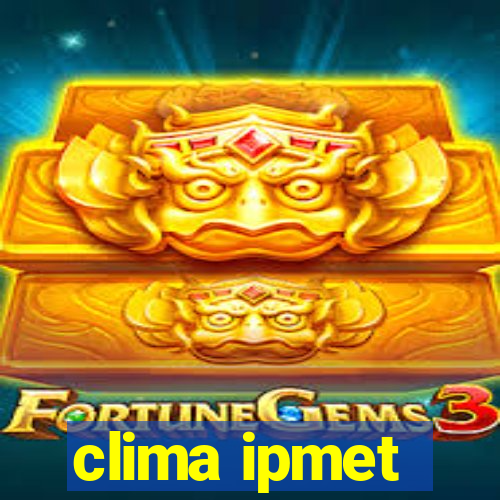 clima ipmet