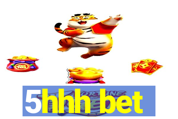 5hhh bet