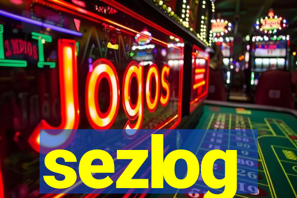 sezlog