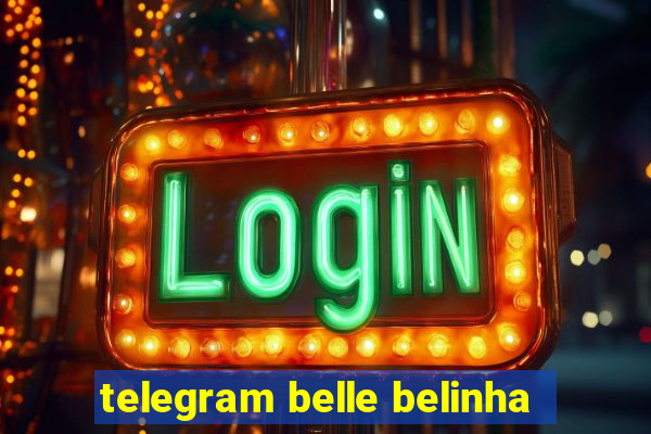 telegram belle belinha