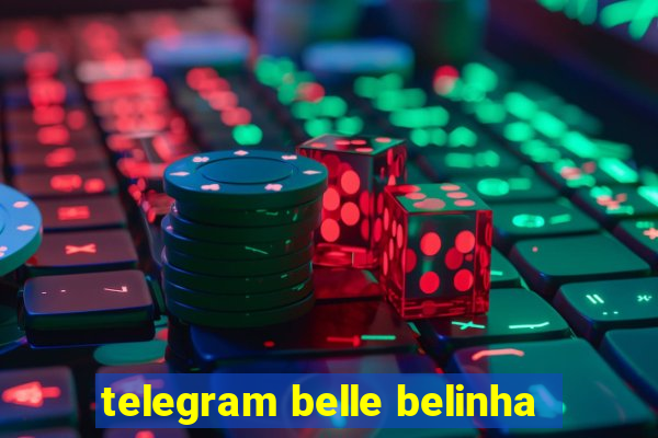 telegram belle belinha