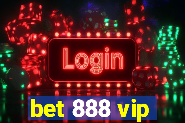 bet 888 vip