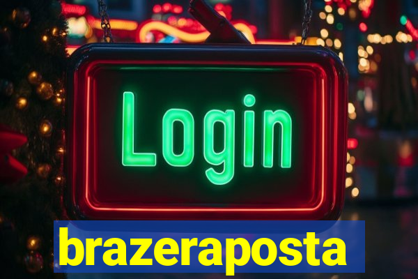 brazeraposta