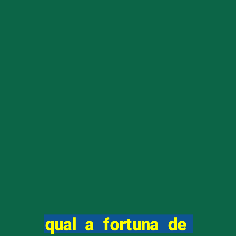 qual a fortuna de nelson wilians