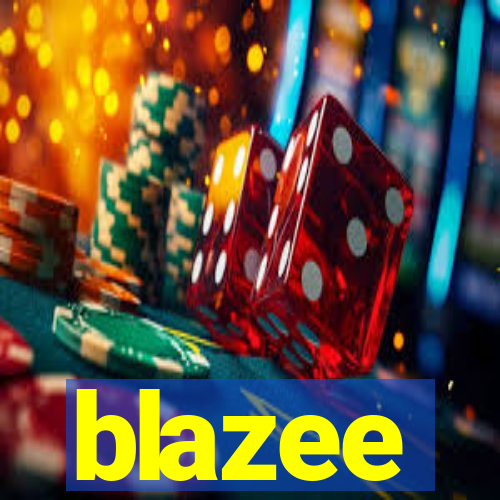 blazee