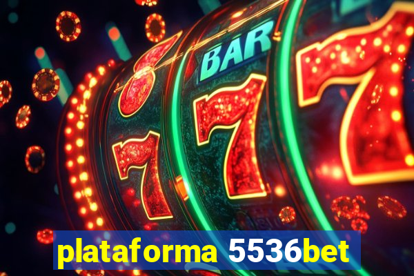 plataforma 5536bet