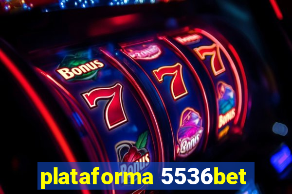 plataforma 5536bet