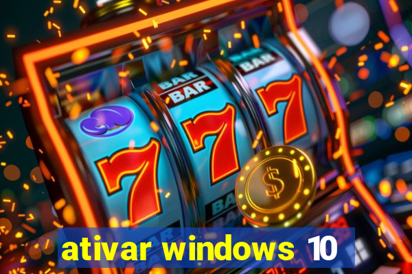 ativar windows 10