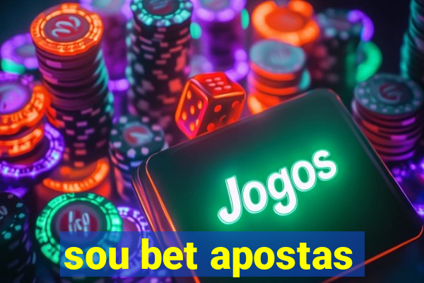 sou bet apostas