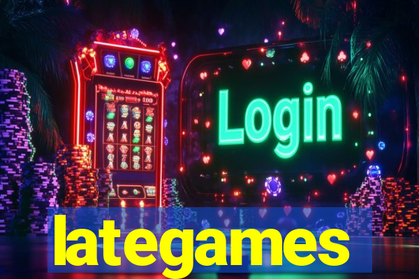 lategames