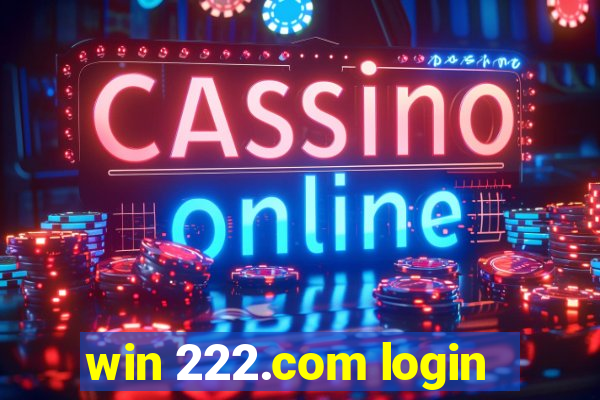 win 222.com login