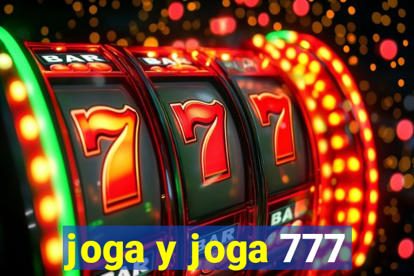 joga y joga 777