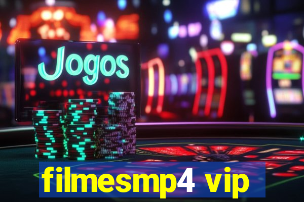 filmesmp4 vip