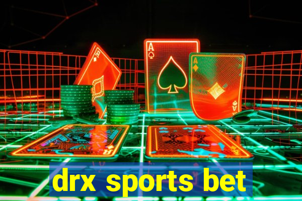 drx sports bet