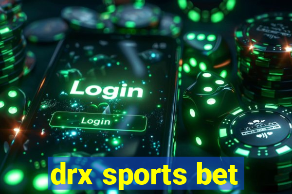 drx sports bet