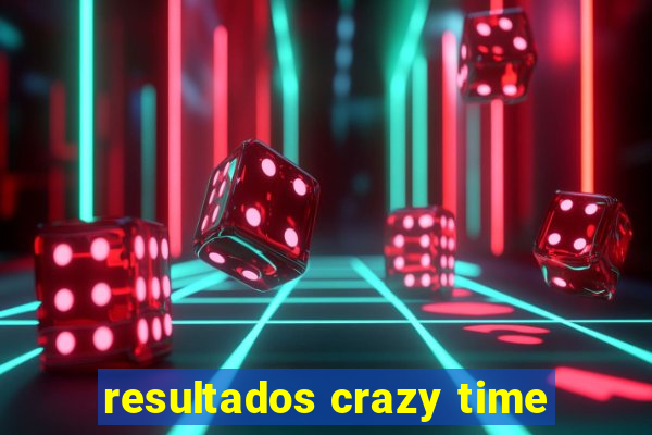 resultados crazy time