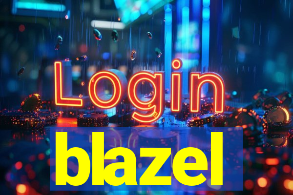 blazel