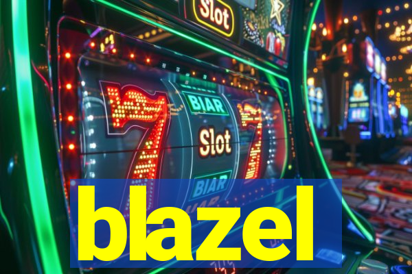 blazel