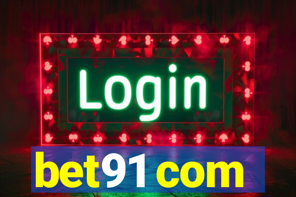 bet91 com