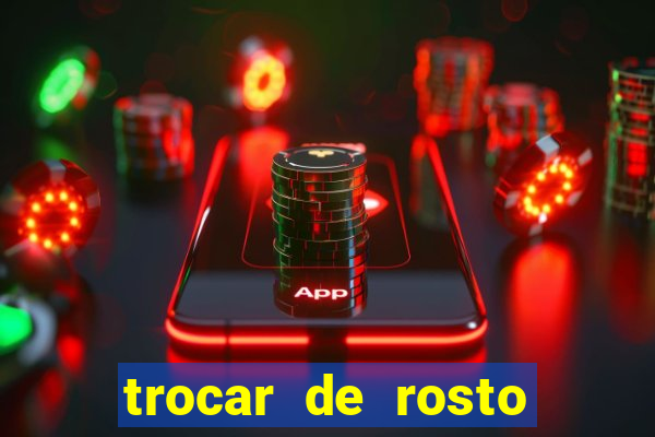 trocar de rosto online trocar rosto de video online