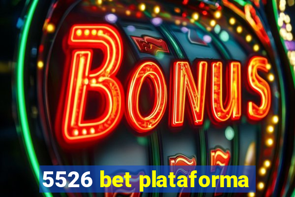 5526 bet plataforma