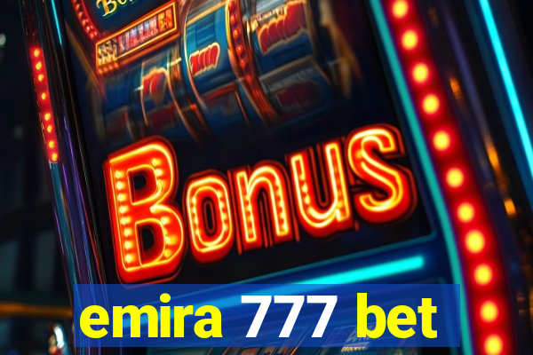 emira 777 bet