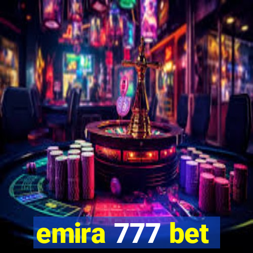 emira 777 bet