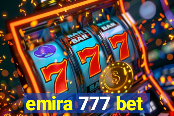 emira 777 bet