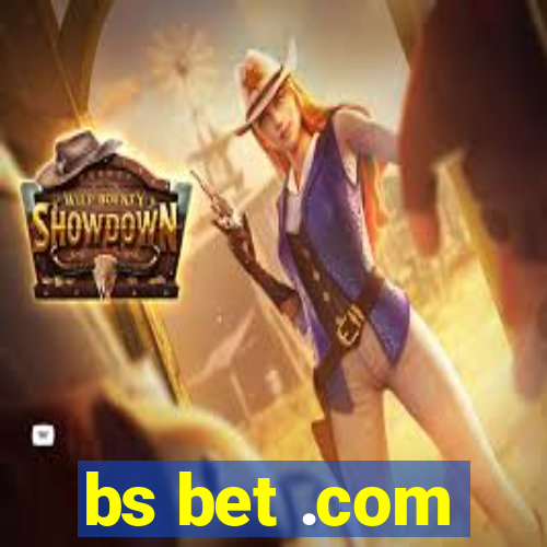 bs bet .com