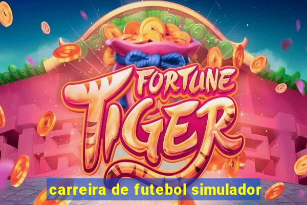 carreira de futebol simulador