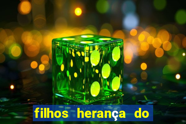 filhos herança do senhor mensagem