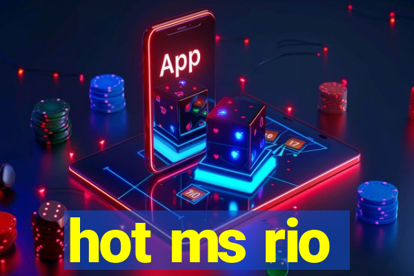 hot ms rio