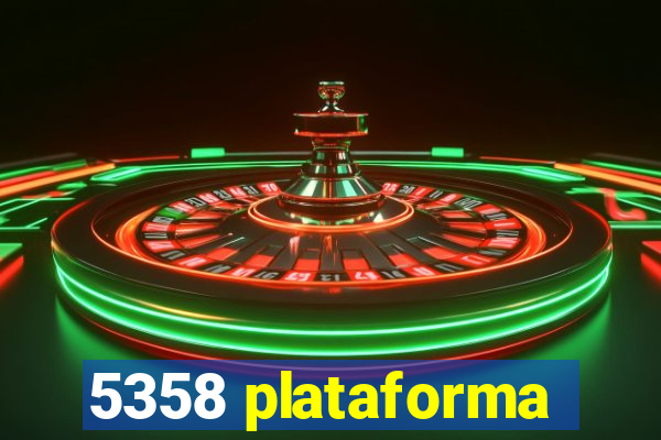 5358 plataforma