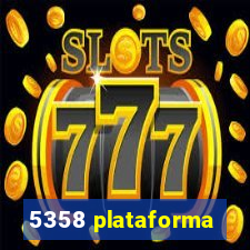 5358 plataforma