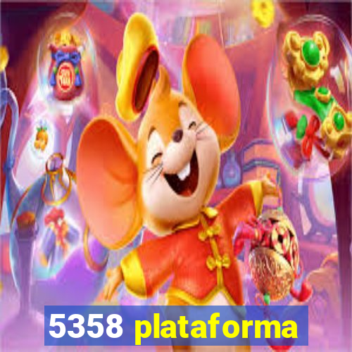 5358 plataforma