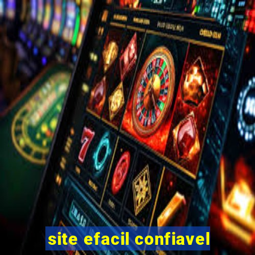 site efacil confiavel