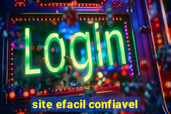 site efacil confiavel